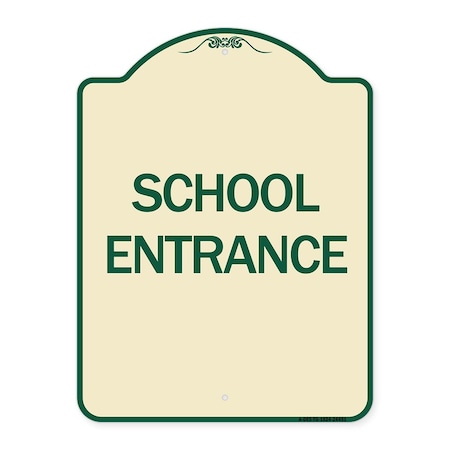 Signmission Designer Series School Entrance, Tan & Green Heavy-Gauge Aluminum Sign, 24" x 18", TG-1824-24451 A-DES-TG-1824-24451